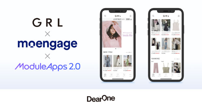 DearOne、レディースファッション通販サイト「GRL（グレイル）」公式アプリをバージョンアップし、カスタマーエンゲージメントツール『MoEngage』をアプリにも導入
