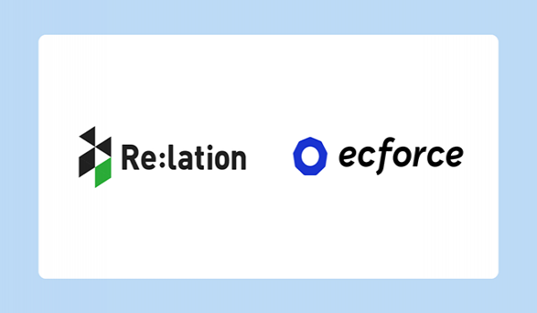 「ecforce」と「Re:lation」のシステム連携強化　顧客対応の自動化を実現させ、EC/D2Cメーカーの事業成長を支援
