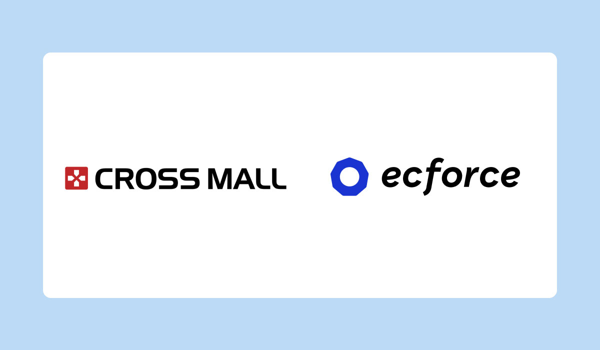 統合コマースプラットフォーム「ecforce」と複数ネットショップ一元管理クラウド「CROSS MALL」がシステム連携を開始