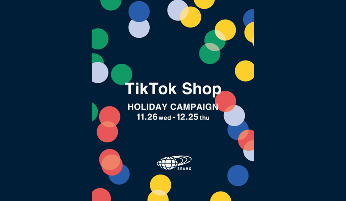 TikTok Shopにて、「BEAMS公式TikTok Shop」が開設。セレクトショップ・BEAMSの出店により新しい購買体験を強化