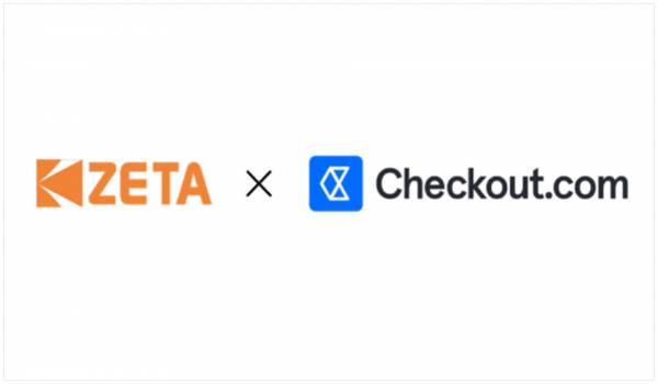 ZETA、グローバル決済大手のCheckout.comと戦略的パートナーシップ契約を締結